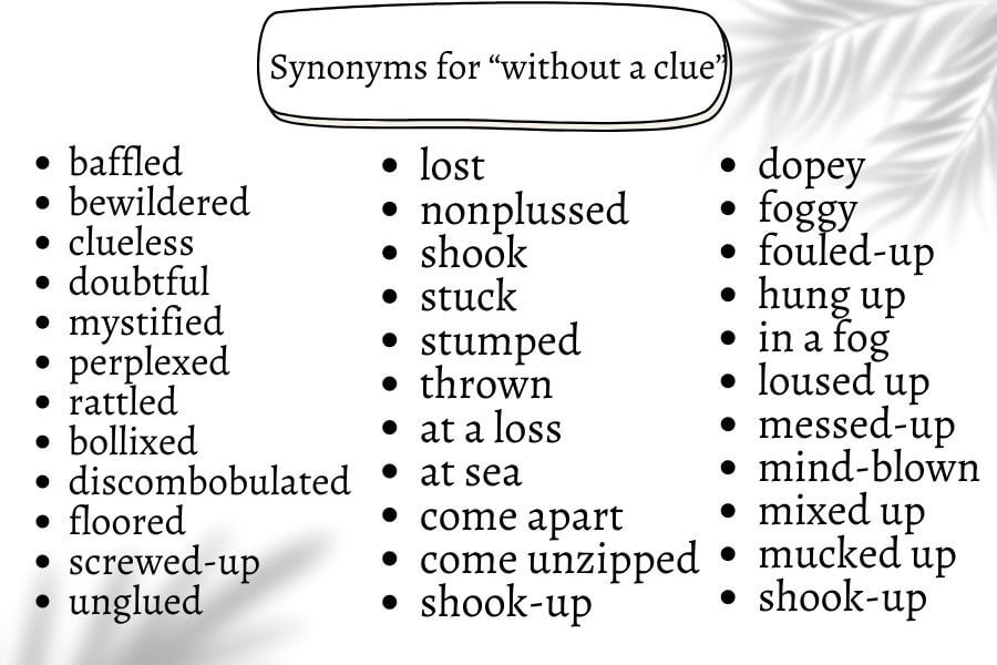 Synonyms for “without a clue”