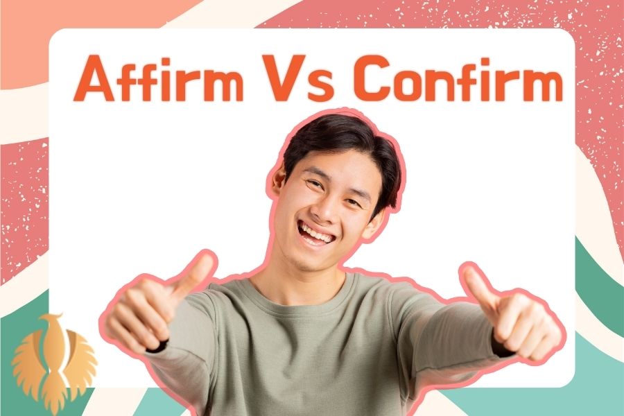 Affirm Vs Confirm on the beautiful background