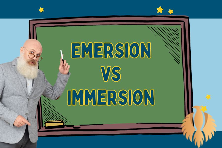 Emersion Vs Immersion