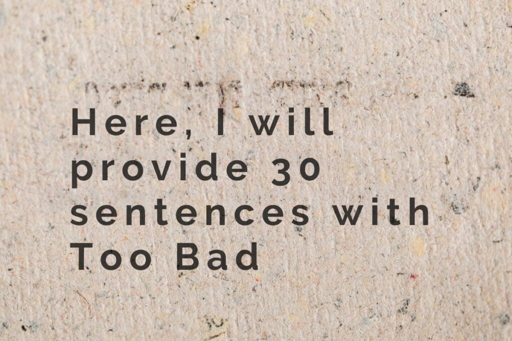 To Bad Or Too Bad - Correct Grammar + Examples [2025] - Phoenix English