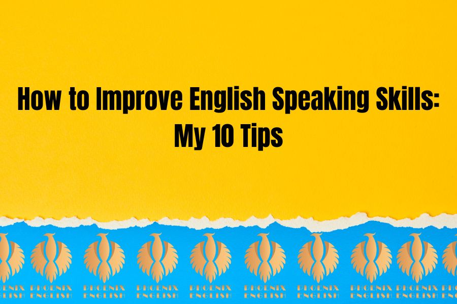 a featured image for How to Improve English Speaking Skills: My 10 Tips