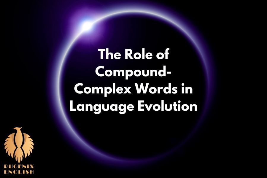 an pic for The Role of Compound-Complex Words in Language Evolution