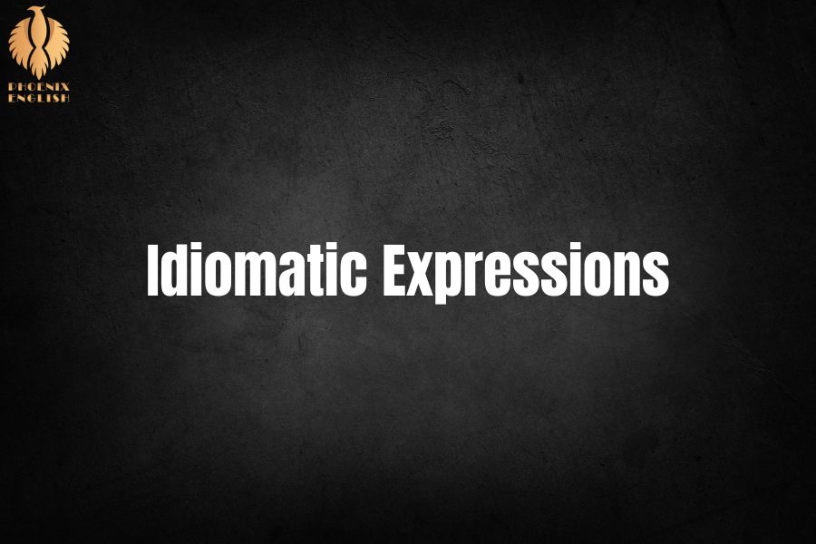 an pic about Idiomatic Expressions