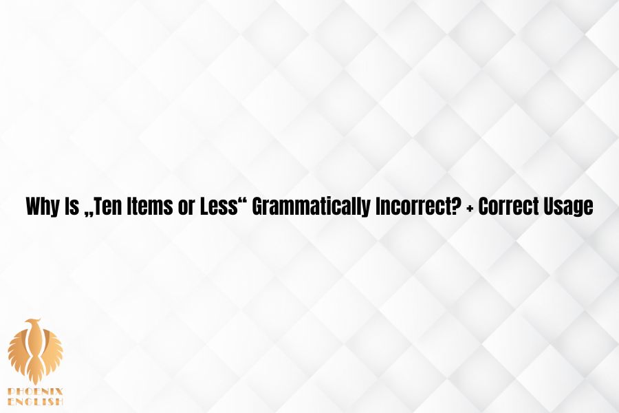 a featured image for Why Is „Ten Items or Less“ Grammatically Incorrect? + Correct Usage