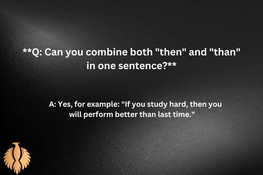 a pic about **Q: Can you combine both "then" and "than" in one sentence?**