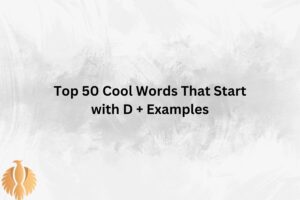 Top 50 Cool Words That Start with D + Examples - Phoenix English