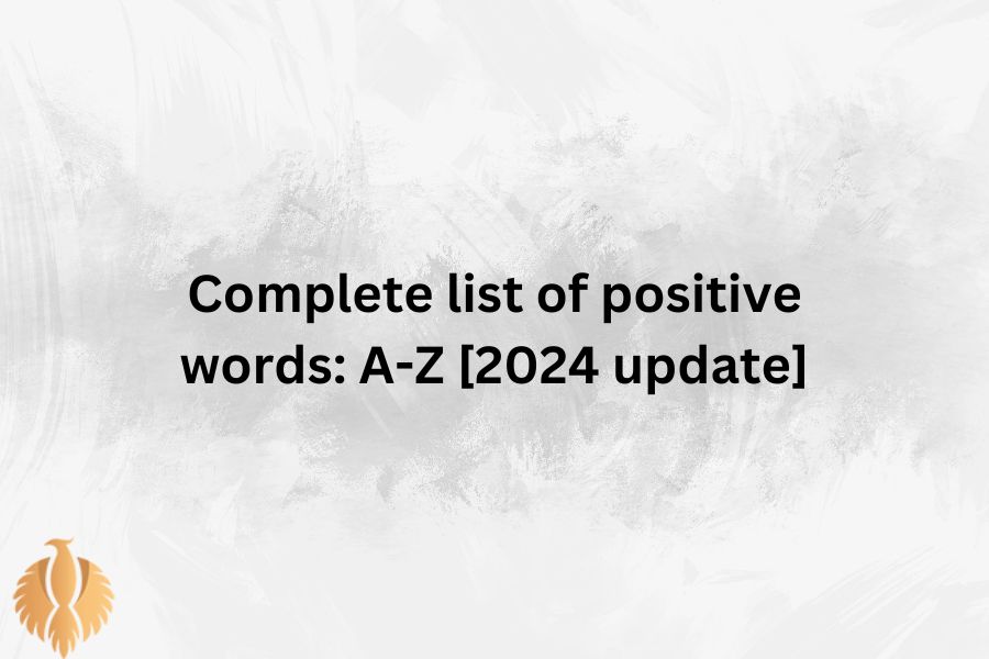 a featured image for Complete list of positive words: A-Z [2024 update]