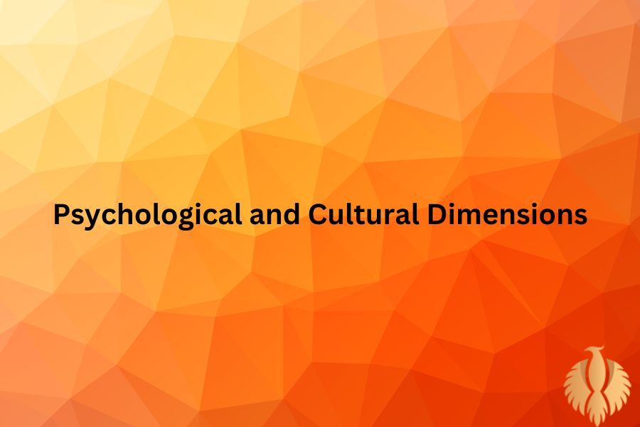 a image about Psychological and Cultural Dimensions