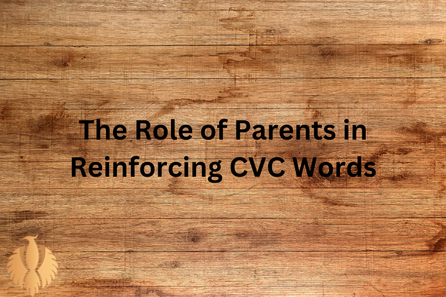 a pic about The Role of Parents in Reinforcing CVC Words