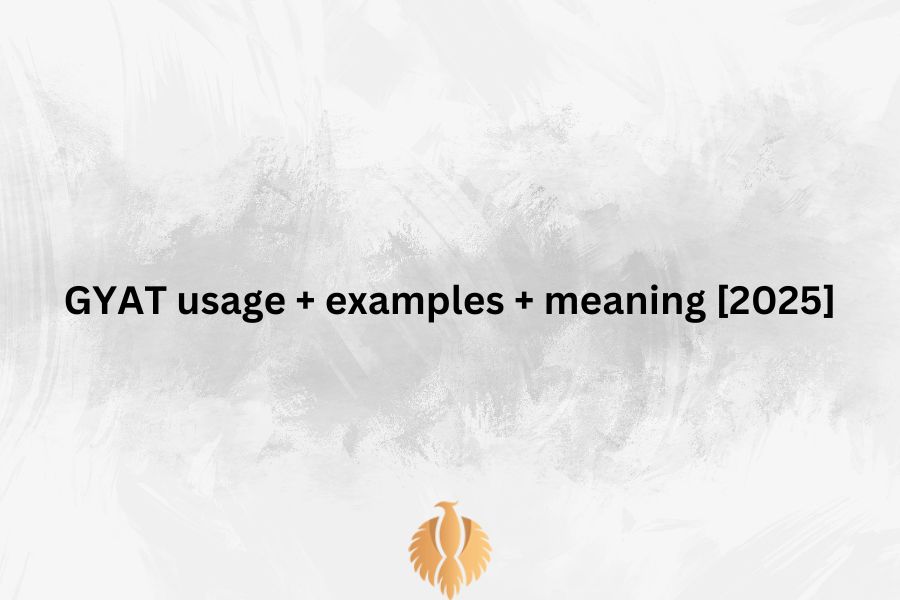 a featured image for GYAT usage + examples + meaning [2025]