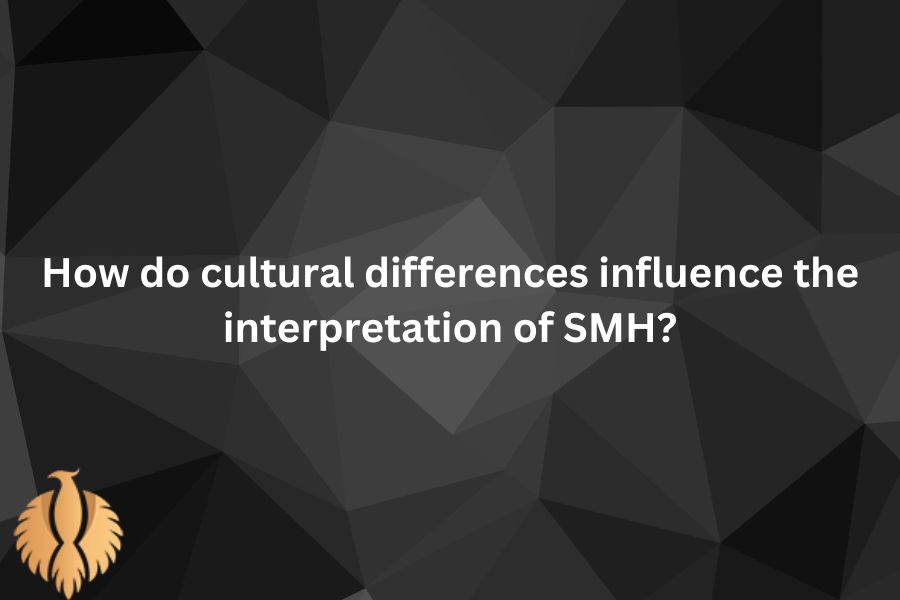 a pic about How do cultural differences influence the interpretation of SMH?