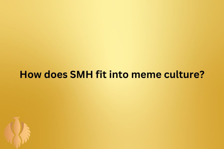 a pic about How does SMH fit into meme culture?