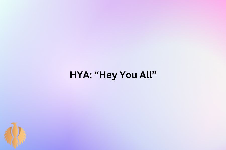 a image for HYA: “Hey You All”