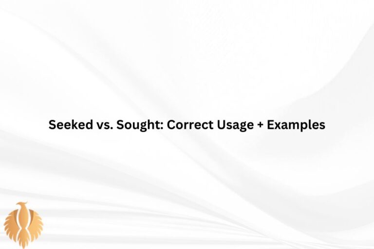 a pic for Seeked vs. Sought: Correct Usage + Examples