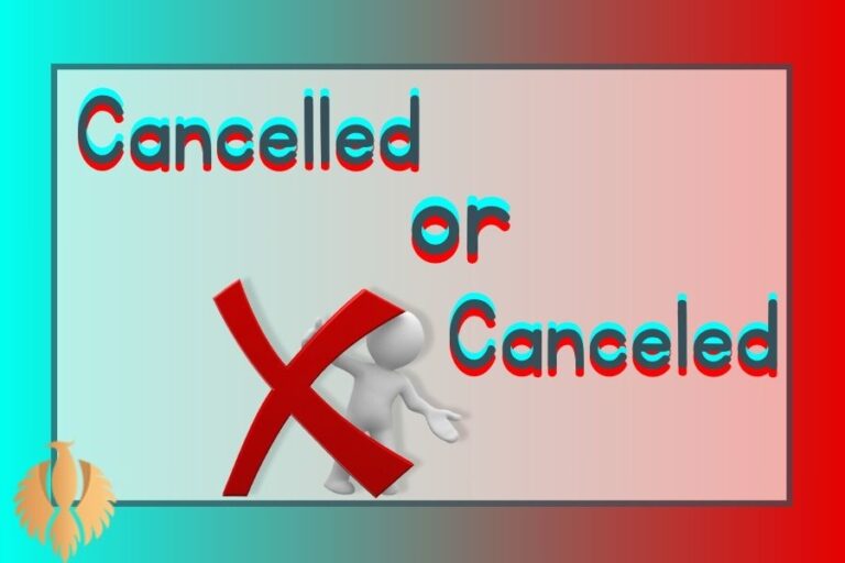 Cancelled or Canceled