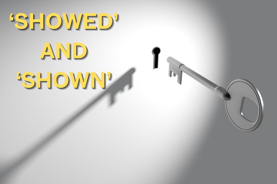 A picture of the key and written on the picture "Showed" and "shown"