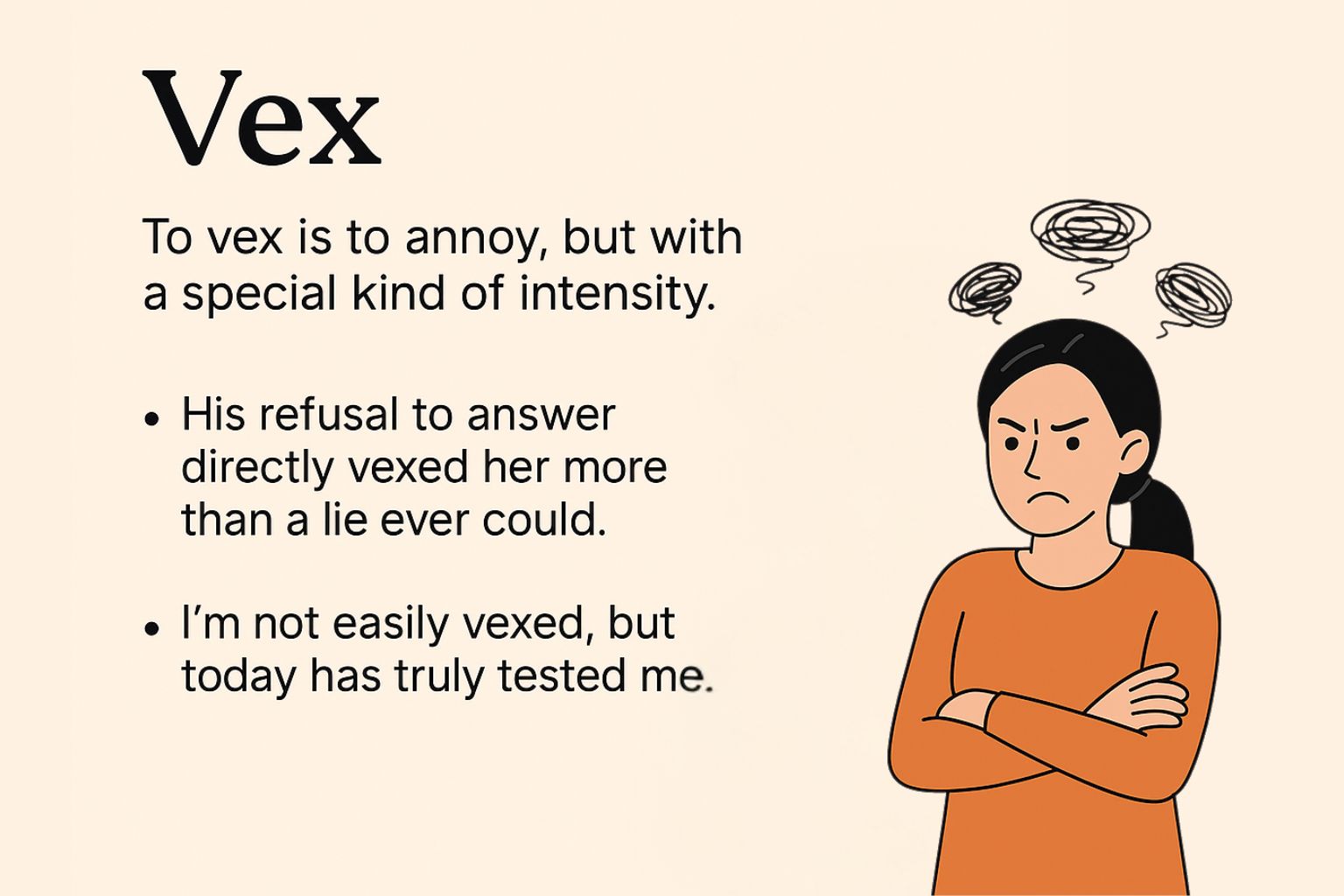 Illustration of the verb ‘vex’ with its definition and examples, featuring an annoyed woman with crossed arms and frustration symbols above her head.