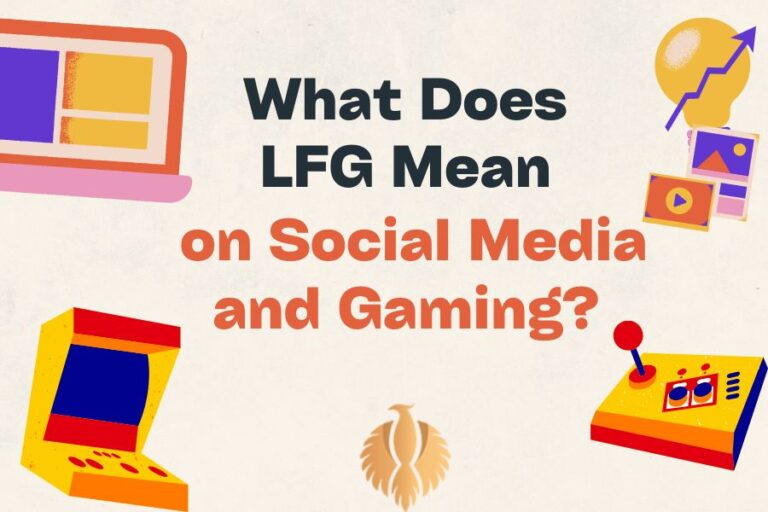 a pic about What Does LFG Mean on Social Media and Gaming?